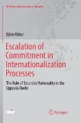 Escalation of Commitment in Internationalization Processes