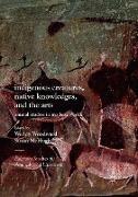 Indigenous Creatures, Native Knowledges, and the Arts