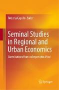 Seminal Studies in Regional and Urban Economics