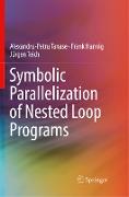 Symbolic Parallelization of Nested Loop Programs