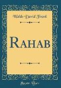 Rahab (Classic Reprint)