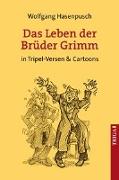 Das Leben der Brüder Grimm