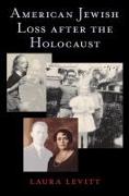 American Jewish Loss After the Holocaust