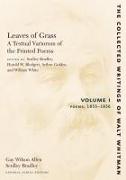 Leaves of Grass, a Textual Variorum of the Printed Poems: Volume I: Poems