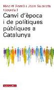 Canvi d'època i de polítiques públiques a Catalunya