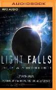 Light Falls: Space, Time, and an Obsession of Einstein