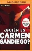 ¿quien Es Carmen Sandiego?: Con Prólogo de Gina Rodriguez