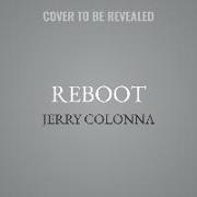 Reboot: Leadership and the Art of Growing Up