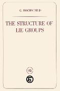The Structure of Lie Groups