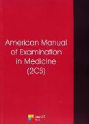 American Manual of Examination in Medicine (2cs)
