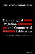 Transnational Litigation and Commercial Arbitration: An Analysis of American, European and International Law (Fourth Edition)