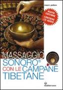 Massaggio sonoro con le campane tibetane