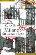 Milano, fin qui tutto bene