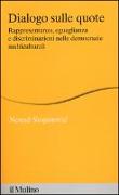 Dialogo sulle quote. Rappresentanza, eguaglianza e discriminazioni nelle democrazie multiculturali