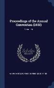 Proceedings of the Annual Convention (1933), Volume 34