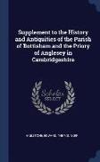 Supplement to the History and Antiquities of the Parish of Bottisham and the Priory of Anglesey in Cambridgeshire