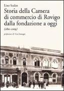 Storia della Camera di commercio di Rovigo dalla fondazione a oggi (1801-2009)