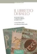 Il libretto di ballo. Riflessioni storiche e teoriche in omaggio ad Alberto Testa