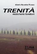 Trenità. Misticherie familiari