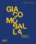 Giacomo Balla. Ricostruzione futurista dell'universo. Catalogo della mostra (Milano, 12 ottobre al 2 dicembre 2018)
