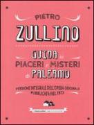 Guida ai piaceri e misteri di Palermo