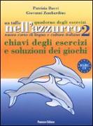 Un tuffo nell'azzurro. Quaderno degli esercizi. Chiavi degli esercizi e soluzioni dei giochi