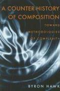 Counter-History of Composition, A