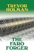 The Faro Forger