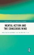 Mental Action and the Conscious Mind