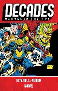 Decades: Marvel in the '90s - The Mutant X-Plosion