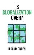 Is Globalization Over?