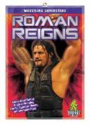 Wrestling Superstars: Roman Reigns