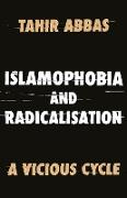 ISLAMOPHOBIA AND RADICALISATION