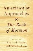 Americanist Approaches to The Book of Mormon