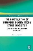 The Construction of European Identity among Ethnic Minorities