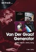 Van Der Graaf Generator: Every Album, Every Song