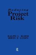 REDUCING PROJECT RISK