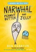 Peanut Butter and Jelly (Narwhal and Jelly 3)