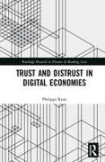 Trust and Distrust in Digital Economies