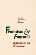 Feminism and Foucault: Reflections on Resistance