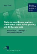 Ökokonten und Kompensationsflächenpools in der Bauleitplanung und der Fachplanung