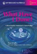 What Have I Done?: A Victim Empathy Programme for Young People [With DVD]