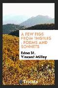 A Few Figs from Thistles: Poems and Sonnets