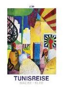 Tunisreise - Macke, Klee 2020 - Bildkalender (42 x 56) - Kunstkalender - Wandkalender - Malerei