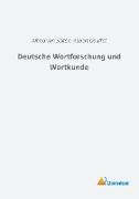 Deutsche Wortforschung und Wortkunde
