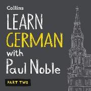 Learn German with Paul Noble, Part 2: German Made Easy with Your Personal Language Coach
