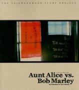 Aunt Alice Vs Bob Marley:: My Education in New Orleans
