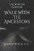 Walk with the Ancestors