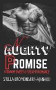 Naughty Promise: A Bwwm Sweet & Steamy Romance