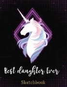 Best Daughter Ever: Sketch Book for Writing Drawing Doodling Sketching Unicorn Headband Design